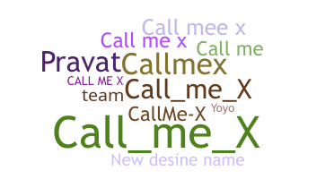 उपनाम - CallmeX