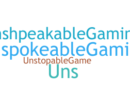 उपनाम - UnspeakableGaming