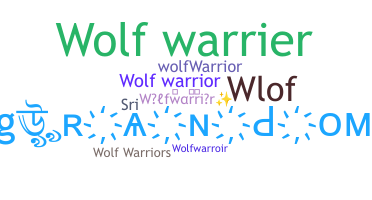 उपनाम - wolfwarrior