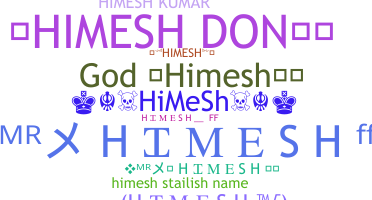 उपनाम - Himesh