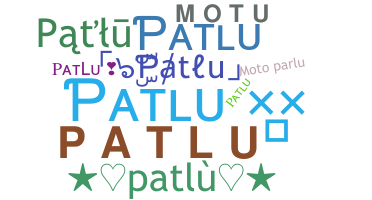 उपनाम - Patlu