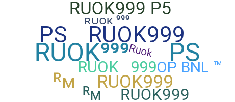 उपनाम - RUOK999