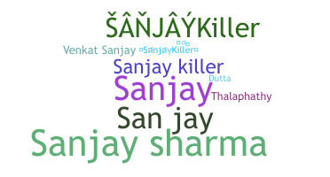 उपनाम - Sanjaykiller