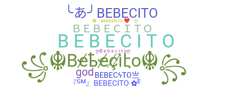 उपनाम - Bebecito