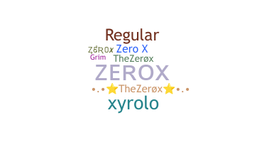 उपनाम - ZeroX