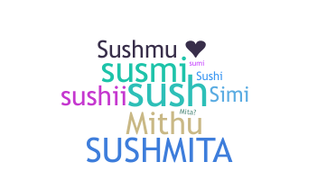 उपनाम - Sushmita
