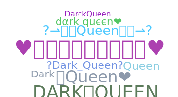 उपनाम - DarkQueen