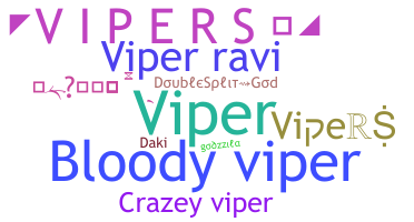 उपनाम - ViperS