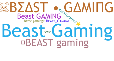 उपनाम - BeastGaming