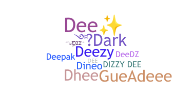 उपनाम - Dee