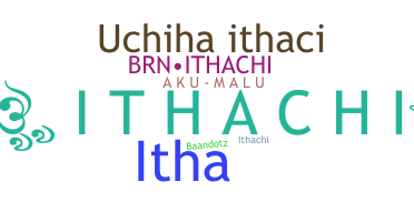 उपनाम - ithachi