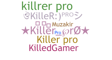 उपनाम - KillerPro