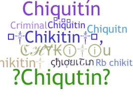 उपनाम - chiquitin