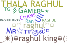 उपनाम - Raghul