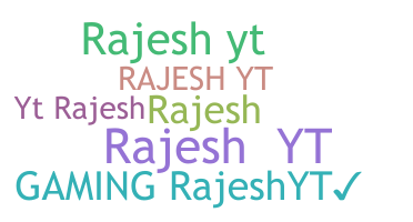 उपनाम - Rajeshyt