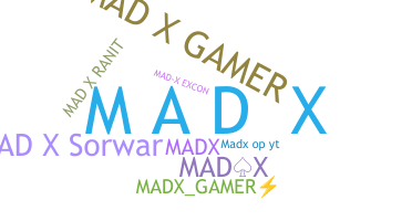 उपनाम - MadX