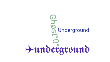 उपनाम - underground