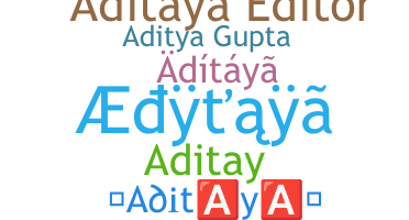 उपनाम - Aditaya
