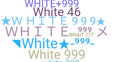 उपनाम - WHITE999