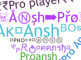 उपनाम - ProAnsh