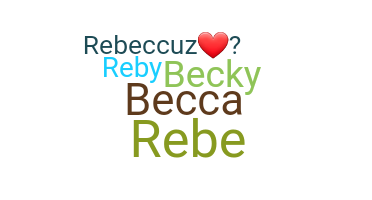उपनाम - Rebecca