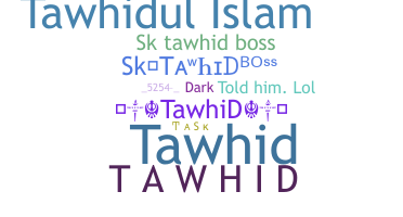 उपनाम - tawhid