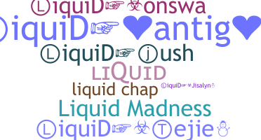 उपनाम - Liquid