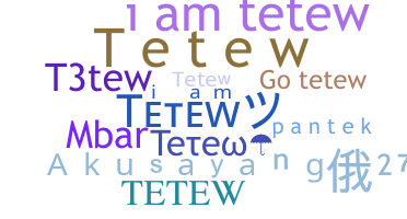 उपनाम - Tetew