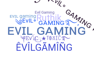 उपनाम - EvilGaming