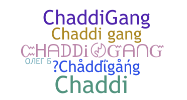 उपनाम - Chaddigang