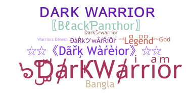 उपनाम - DarkWarrior