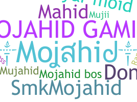 उपनाम - mojahid