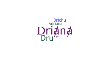 उपनाम - Driana
