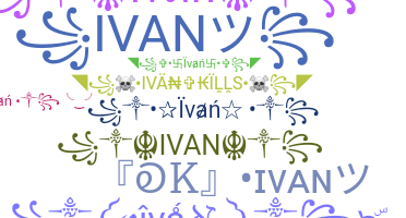 उपनाम - Ivan