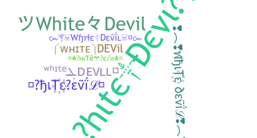उपनाम - WhiteDevil