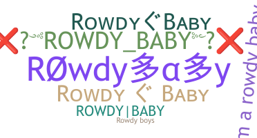 उपनाम - rowdybaby