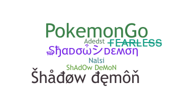 उपनाम - ShadowDemon