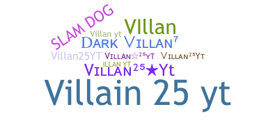उपनाम - Villan25yt