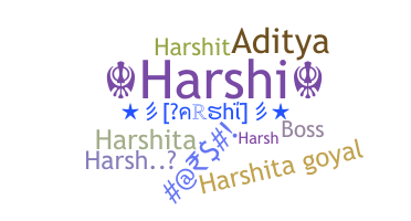 उपनाम - Harshi