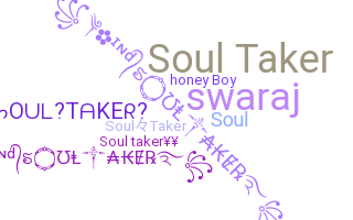 उपनाम - SoulTaker