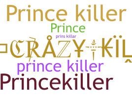 उपनाम - princekiller