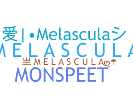 उपनाम - Melascula