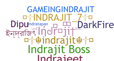 उपनाम - Indrajit