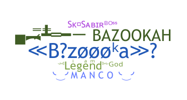 उपनाम - Bazoooka