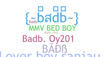 उपनाम - badb