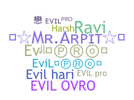 उपनाम - Evilpro