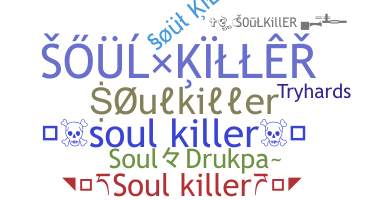 उपनाम - Soulkiller