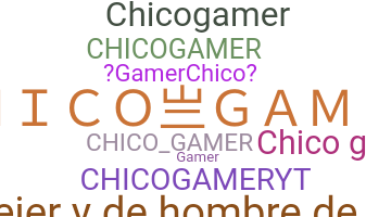 उपनाम - ChicoGamer