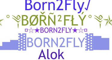 उपनाम - Born2fly