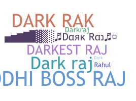 उपनाम - DarkRaj